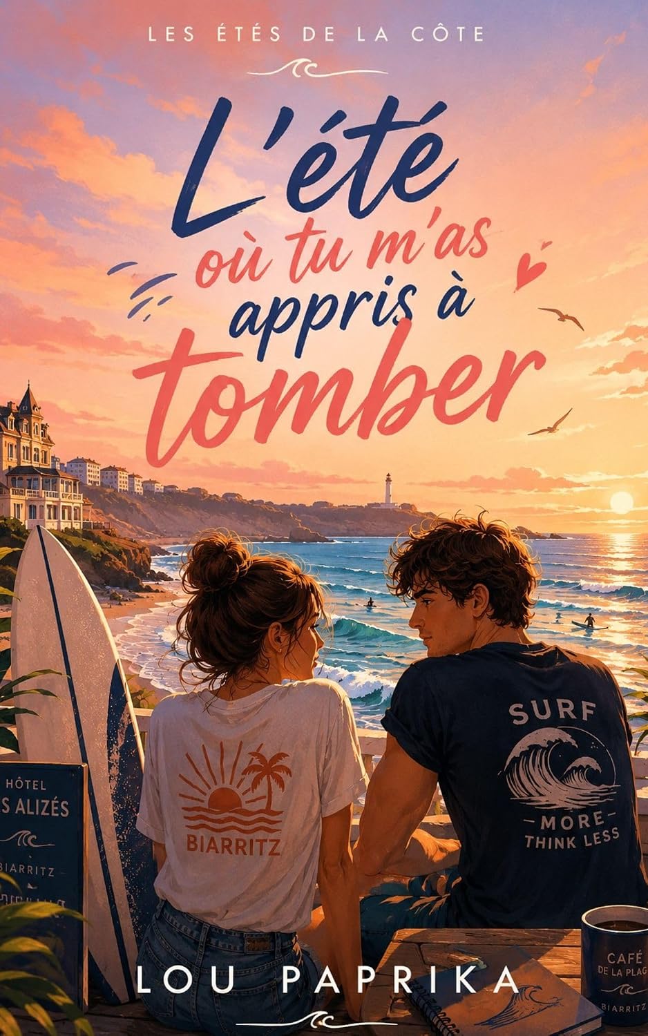L’été où tu m’as appris à tomber: Une new romance estivale à Biarritz, entre surf, secondes chances et blessures à apprivoiser (Les étés de la Côte t. 1) (French Edition) baixar livro de graça