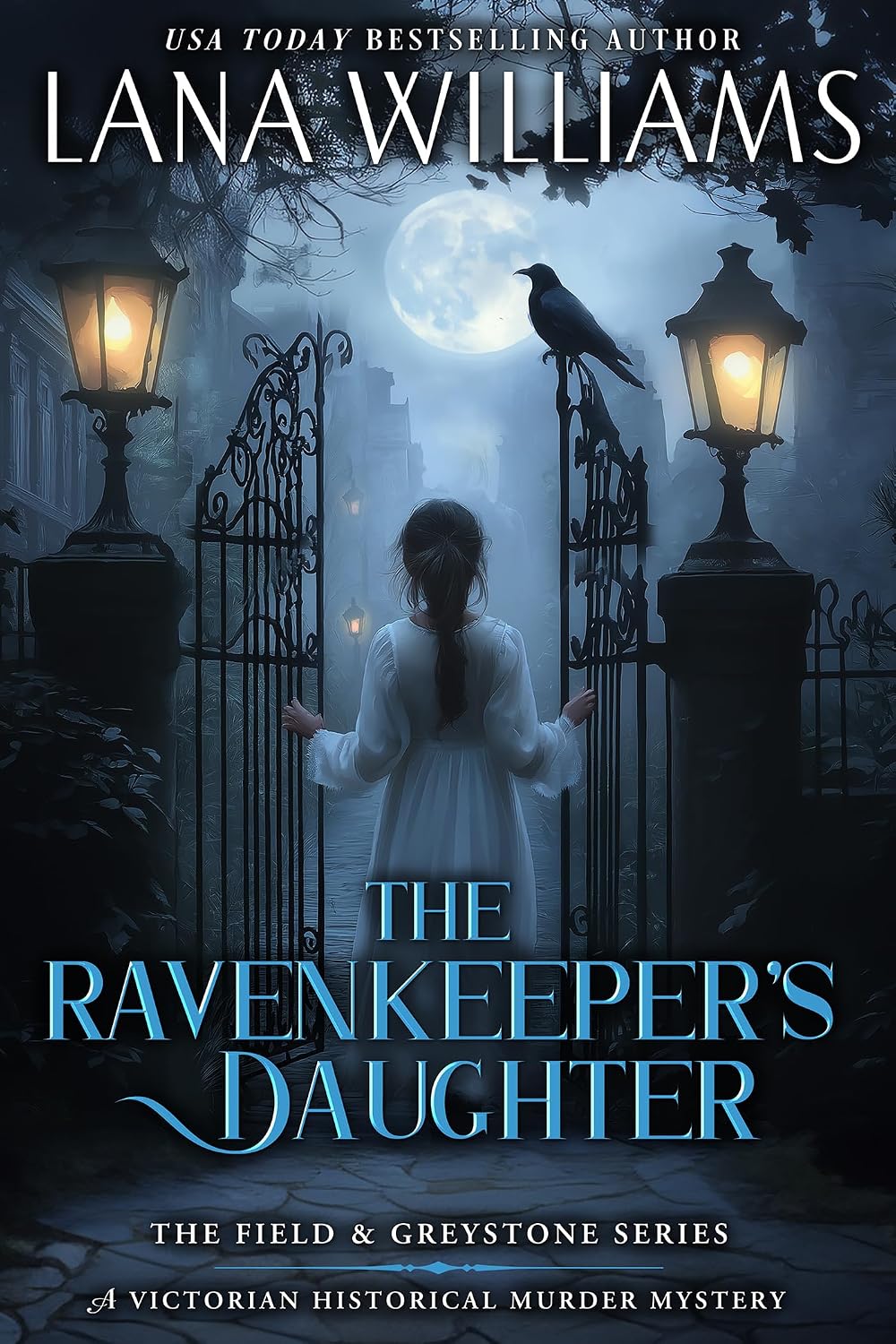 The Ravenkeeper's Daughter: A Victorian Historical Murder Mystery (The Field & Greystone Series Book 1) (English Edition)