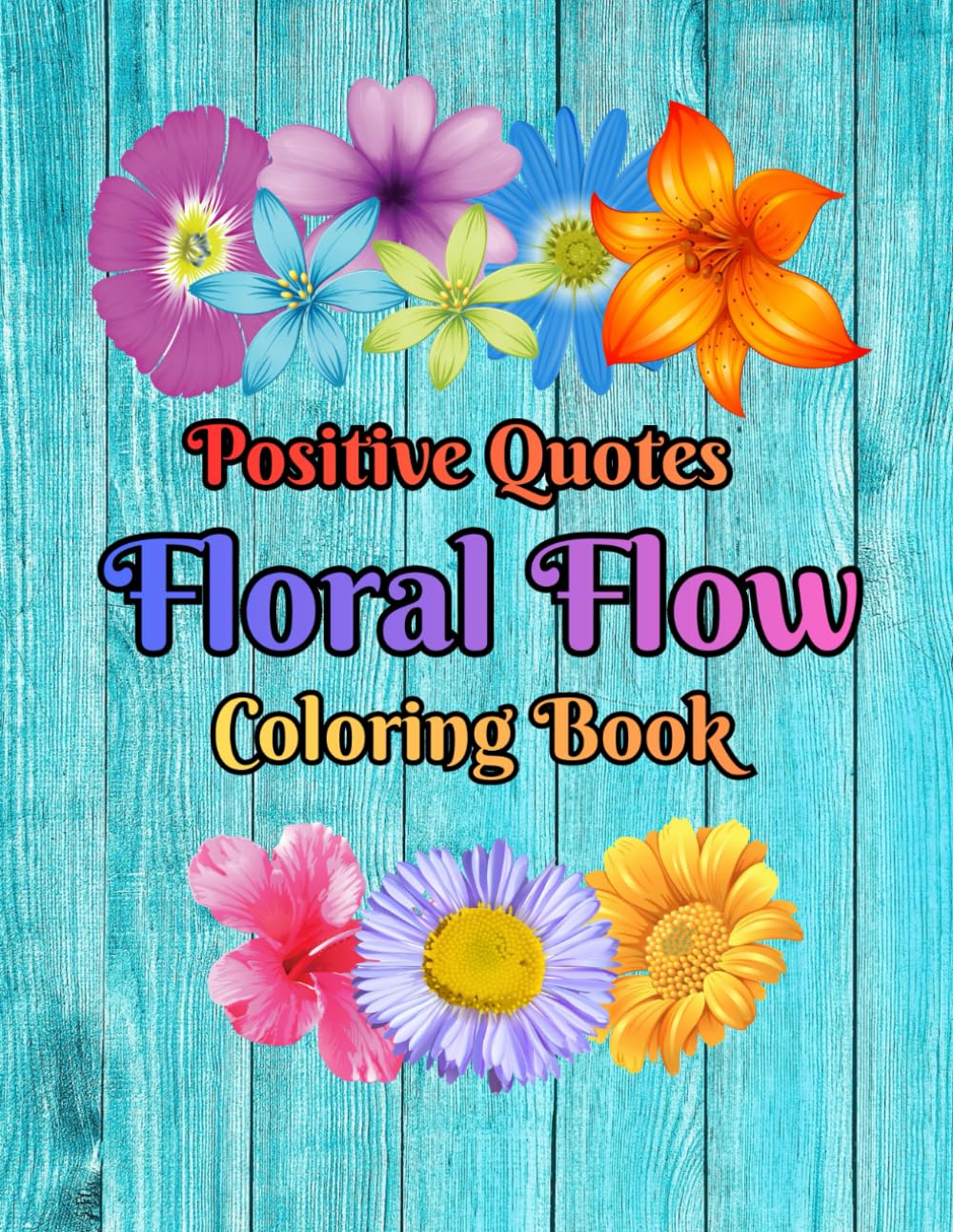capítulo por capítulo baixar Flowers & Affirmations Coloring Book: A Collection of 50 Inspiring Flower Designs and Positive Affirmations for Relaxation and Mindfulness