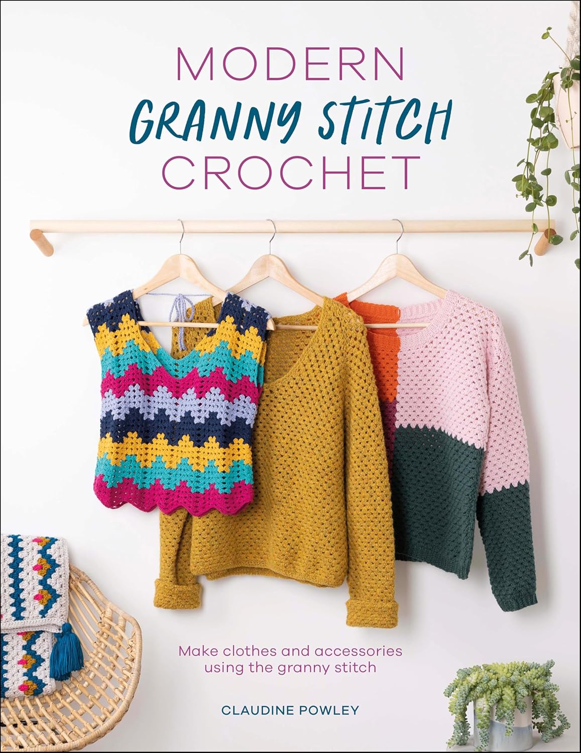 ler totalmente Modern Granny Stitch Crochet: Make clothes and accessories using the granny stitch (English Edition)