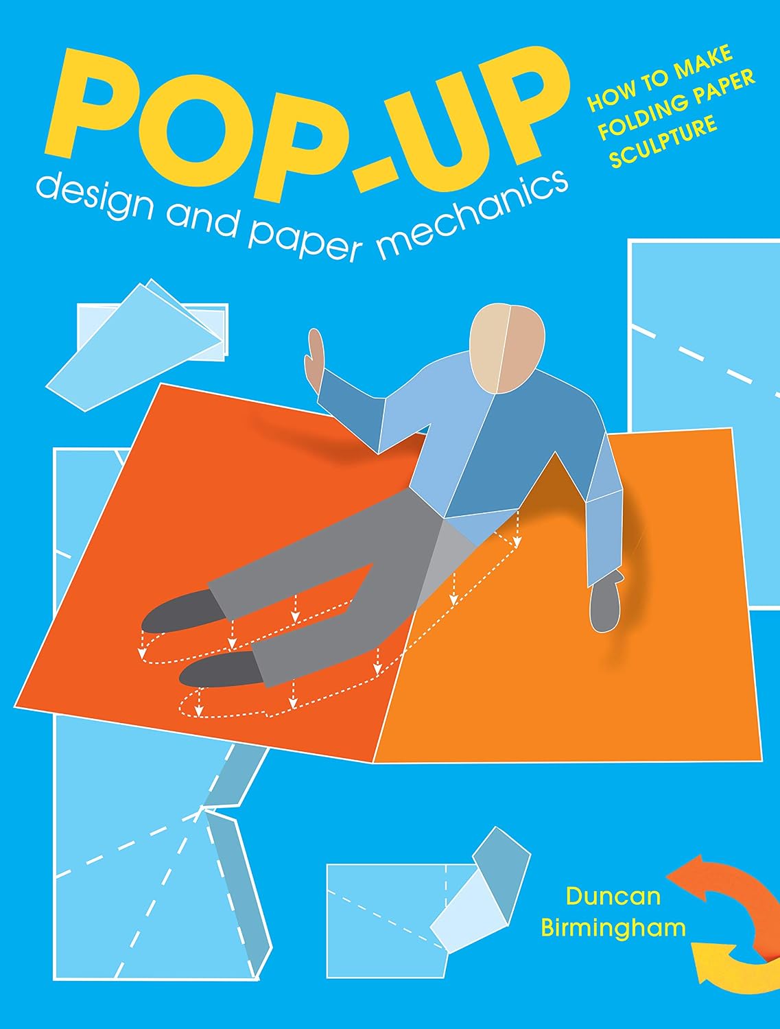 Pop-Up Design and Paper Mechanics: How to Make Folding Paper Sculpture (English Edition) baixar livro de graça