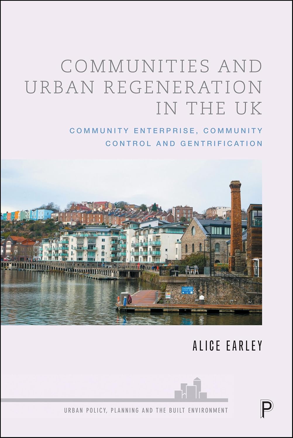 capítulo por capítulo baixar Communities and Urban Regeneration in the UK: Community Enterprise, Community Control and Gentrification (Urban Policy, Planning and the Built Environment) (English Edition)