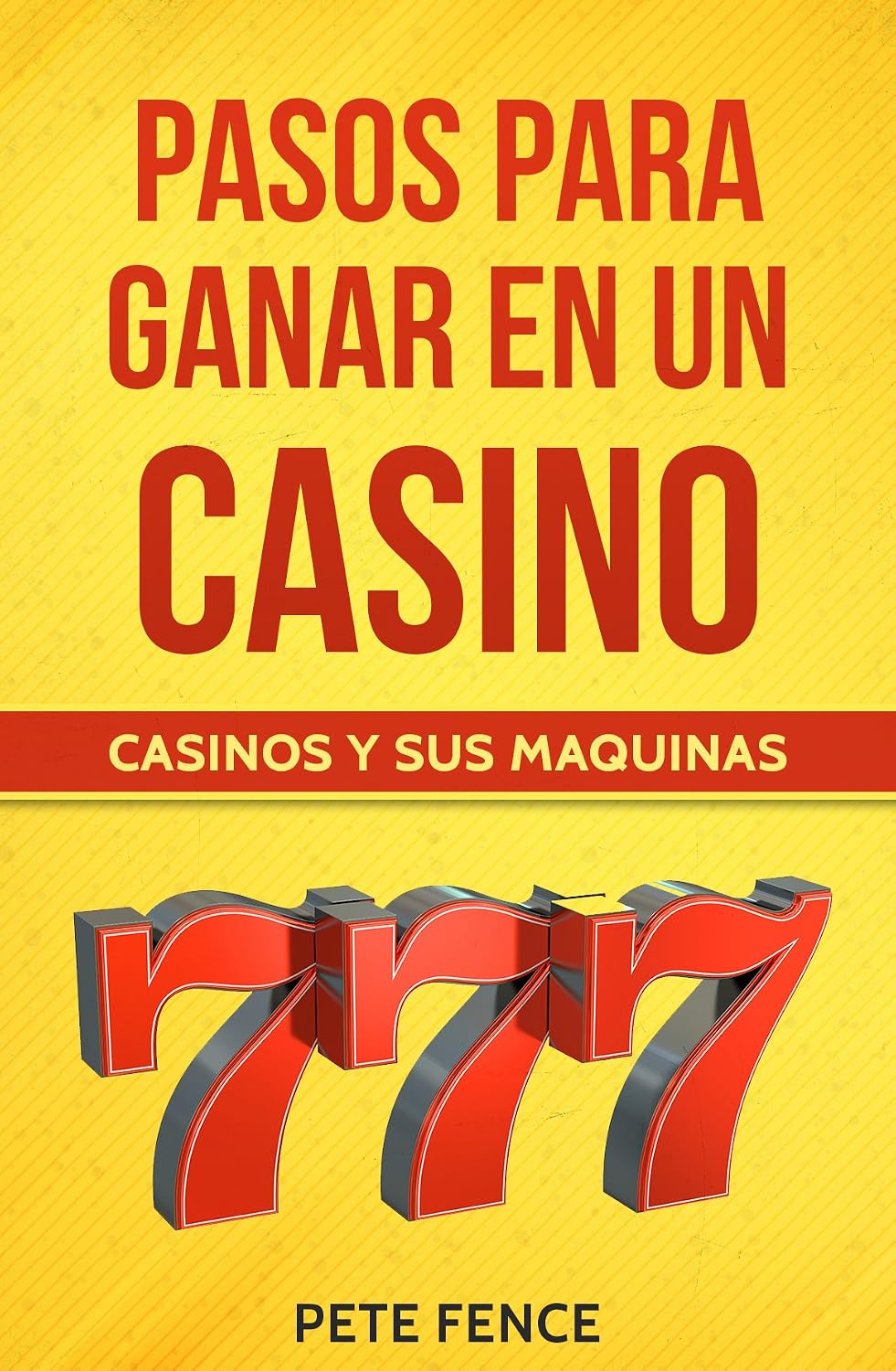 pasos para ganar en un casino: GANA EN LAS MAQUINAS DE UN CASINO (Spanish Edition) baixar livro de graça