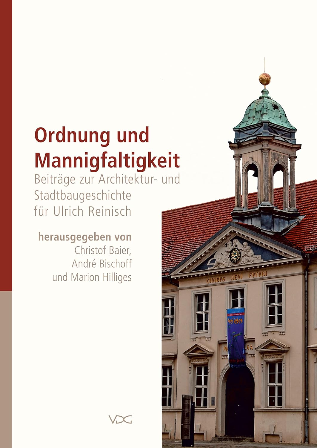 Ordnung und Mannigfaltigkeit: Beiträge zur Architektur- und Stadtbaugeschichte für Ulrich Reinisch (German Edition)