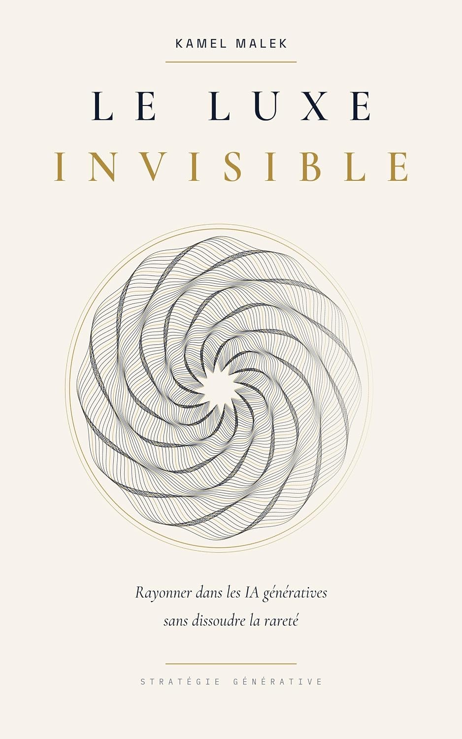 ler totalmente Le Luxe Invisible: Rayonner dans les IA génératives sans dissoudre la rareté (French Edition)