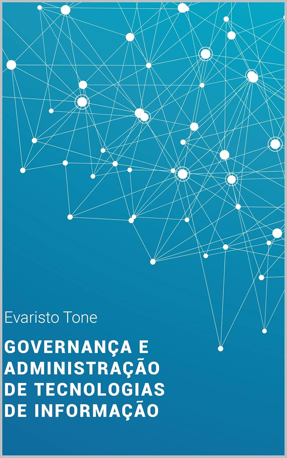 ler totalmente Governança e Administração de Tecnologias de Informação