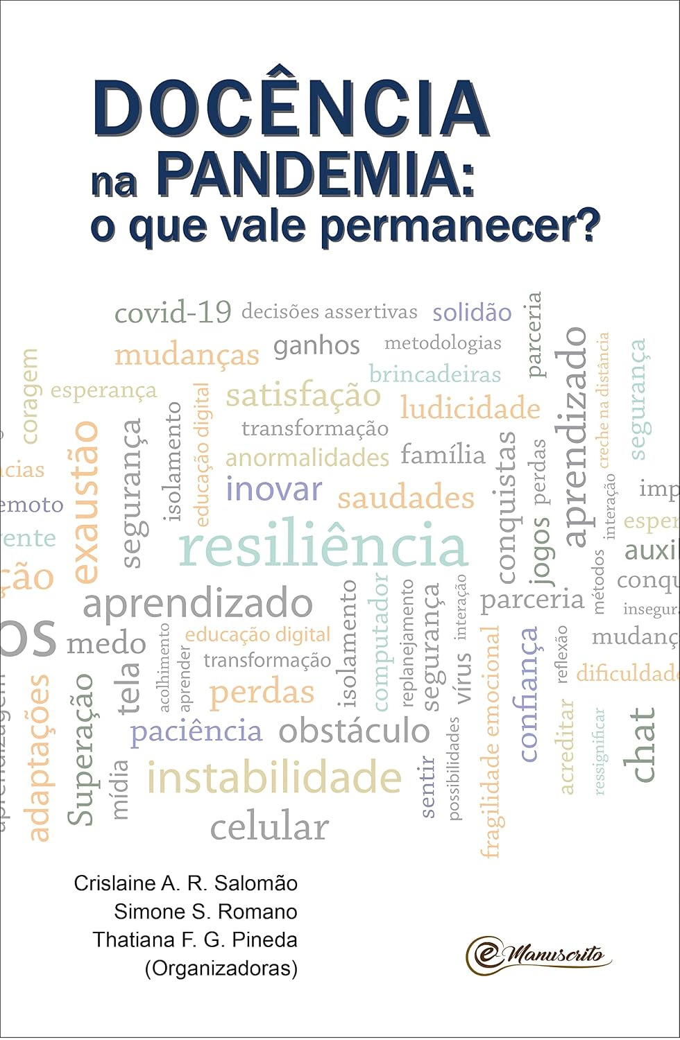 Docência na pandemia: o que vale permanecer? baixar o livro de graça