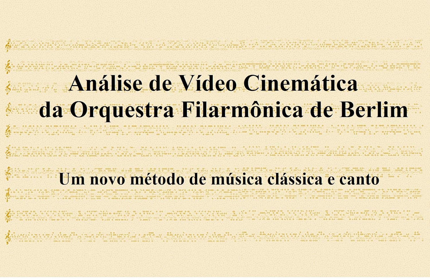 capítulo por capítulo baixar Análise de Vídeo Cinemática da Orquestra Filarmônica de Berlim: Um novo método de música clássica e canto