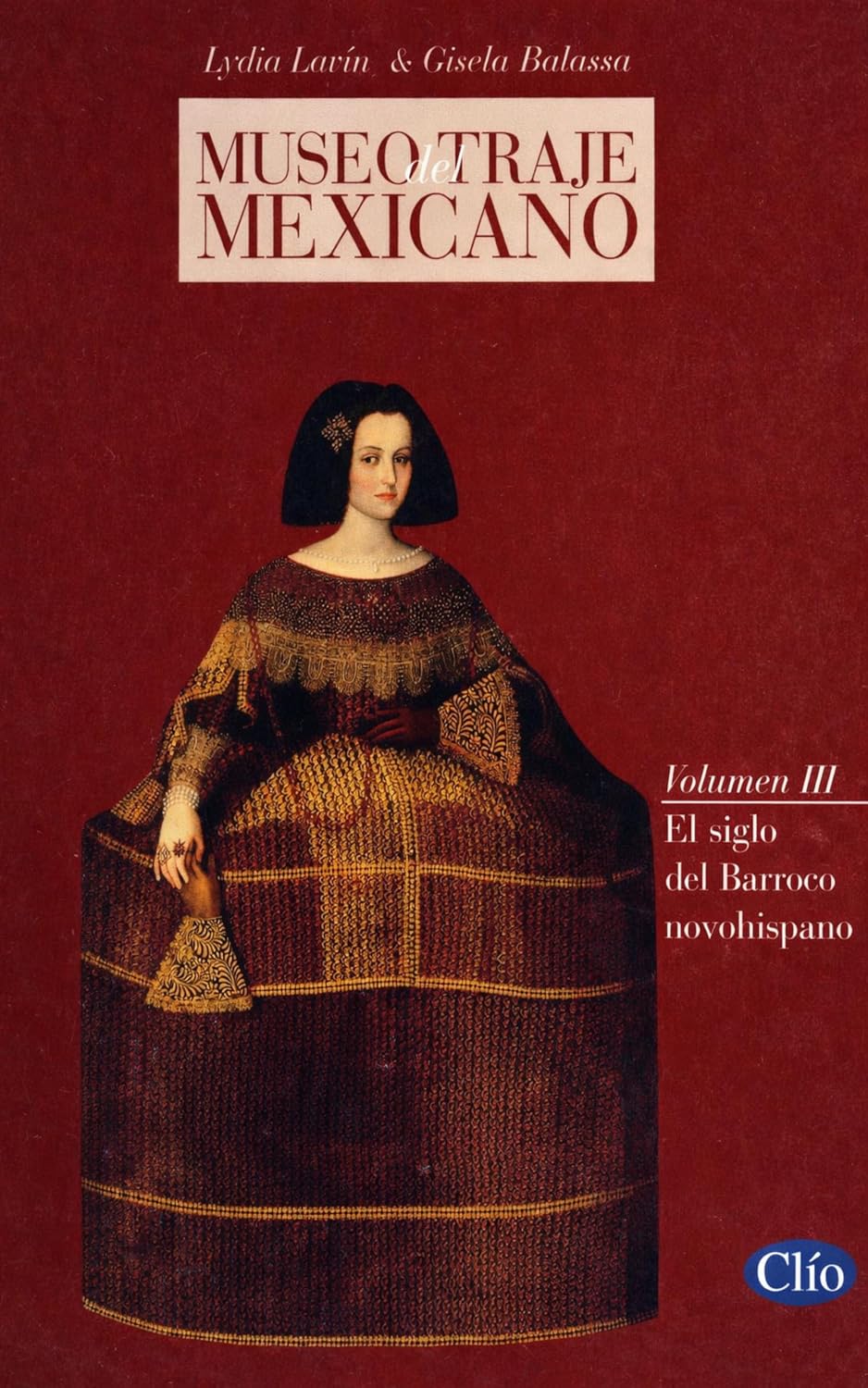 El siglo del Barroco Novohispano (Museo del traje mexicano nº 3) (Spanish Edition) baixar livro de graça