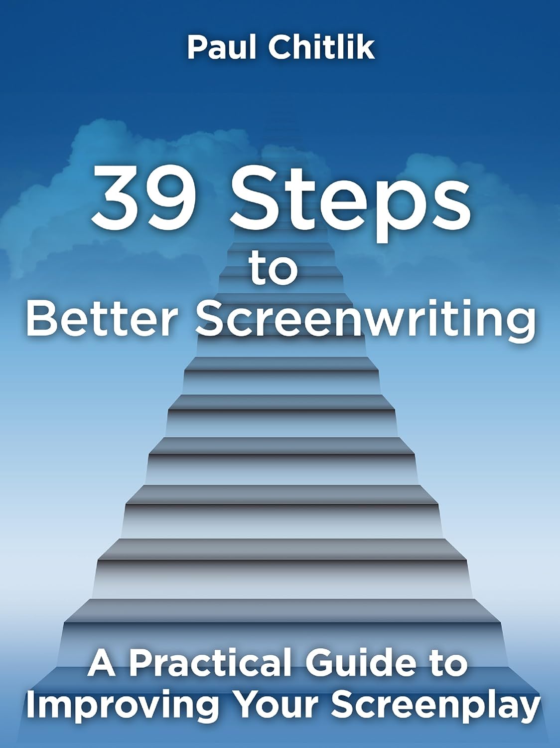 capítulo por capítulo baixar 39 Steps to Better Screenwriting: A Practical Guide to Improving Your Screenplay (English Edition)