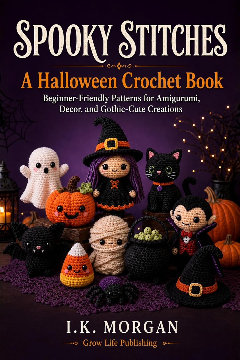 capítulo por capítulo baixar Spooky Stitches: A Halloween Crochet Book Beginner-Friendly Patterns for Amigurumi, Decor, and Gothic-Cute Creations (English Edition)