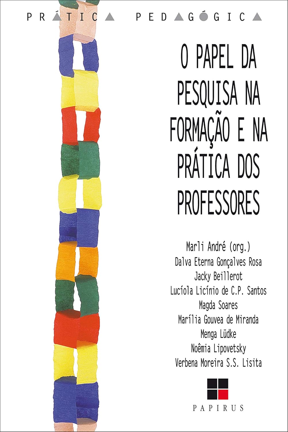 O Papel da pesquisa na formação e na prática dos professores baixar o livro de graça