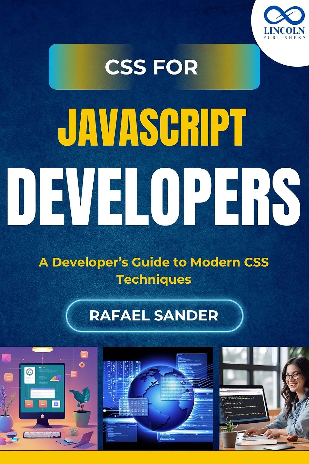 ler totalmente CSS for JavaScript Developers: A Developer’s Guide to Modern CSS Techniques (English Edition)