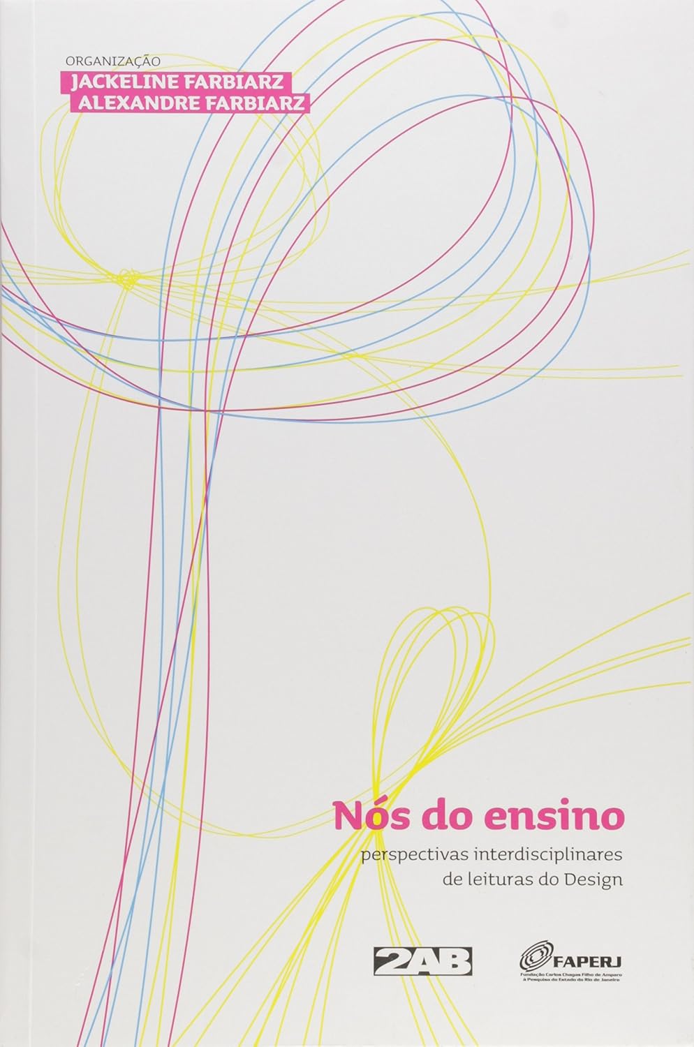 Nós do Ensino. Perspectivas Interdisciplinares de Leituras do Design