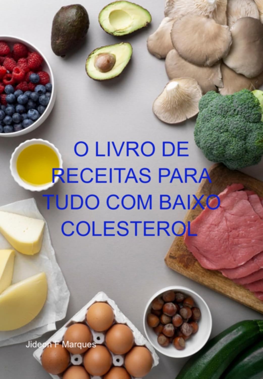 O Livro De Receitas Para Tudo Com Baixo Colesterol Id 3389063 Produtor Rascunho baixar o livro de graça