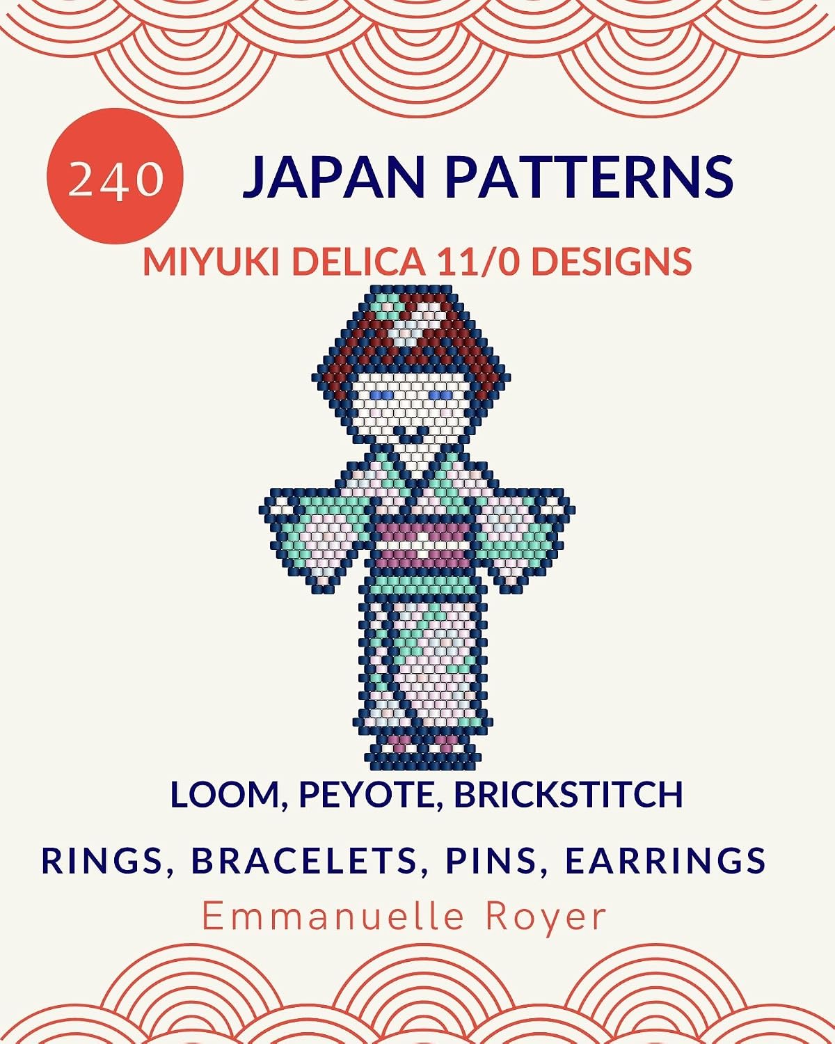 ler totalmente 240 Japanese Bead Patterns: Miyuki Delica 11/0 Designs. Jewelry making for adults and teens: Peyote Stitch, Loom weaving & Brick Stitch Patterns for Rings,... - world collection) (English Edition)