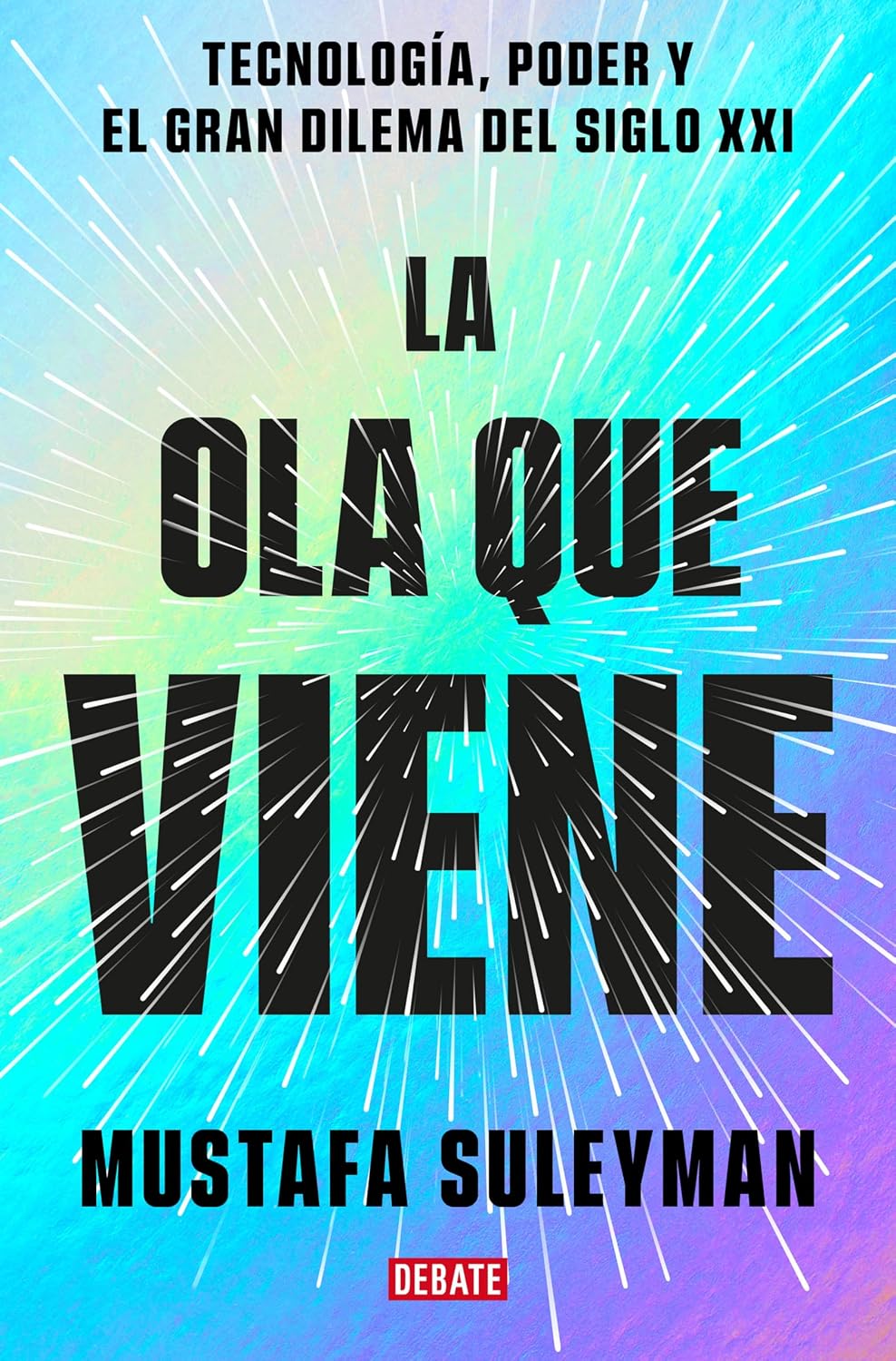 La ola que viene: Tecnología, poder y el gran dilema del siglo XXI (Spanish Edition) baixar livro de graça