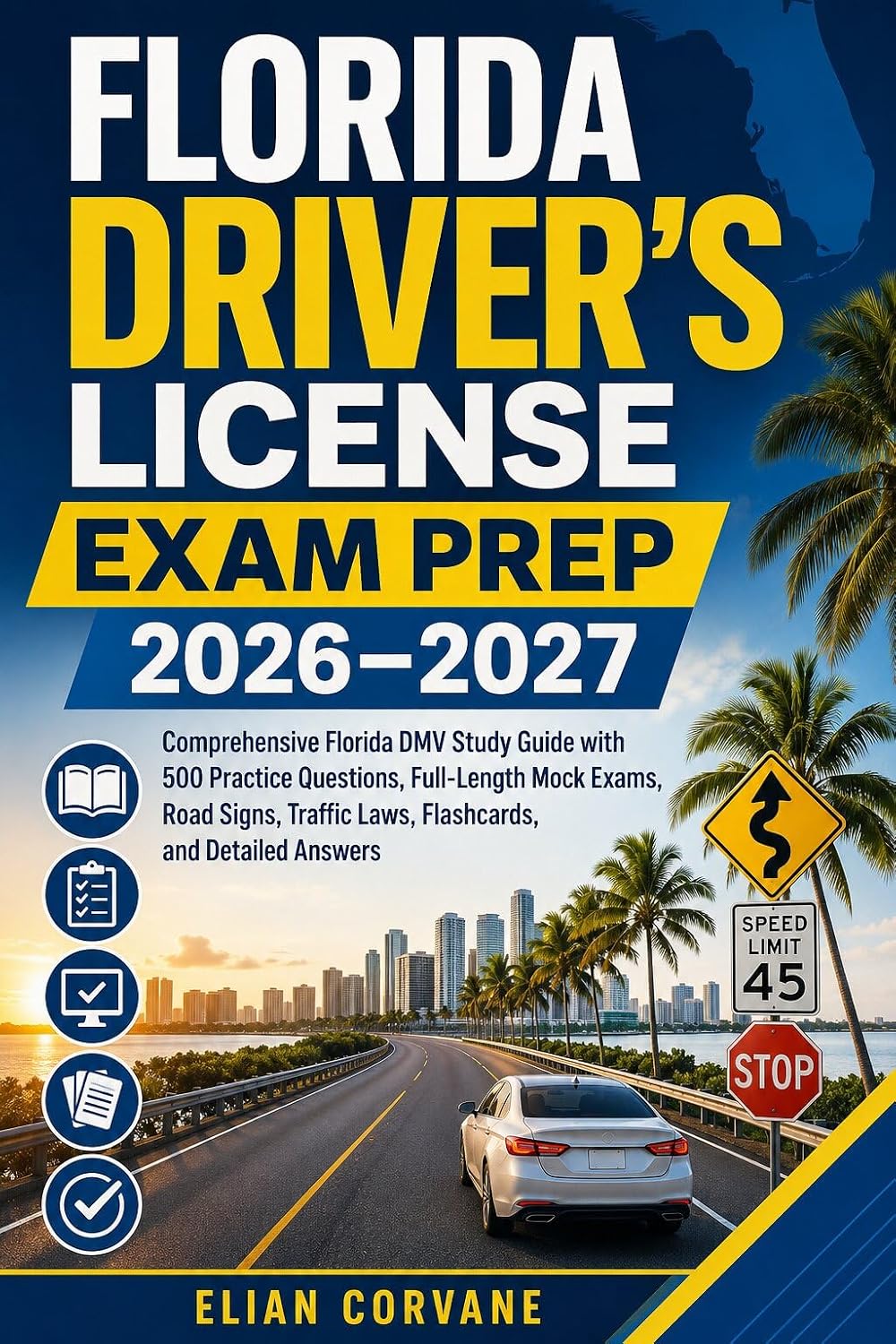 Florida Driver’s License Exam Prep 2026–2027: Comprehensive Florida DMV Study Guide with 500 Practice Questions, Full-Length Mock Exams, Road Signs, Traffic... and Detailed Answers (English Edition) baixar o livro de graça