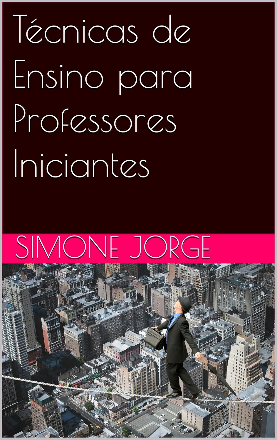 ler totalmente Técnicas de Ensino para Professores Iniciantes