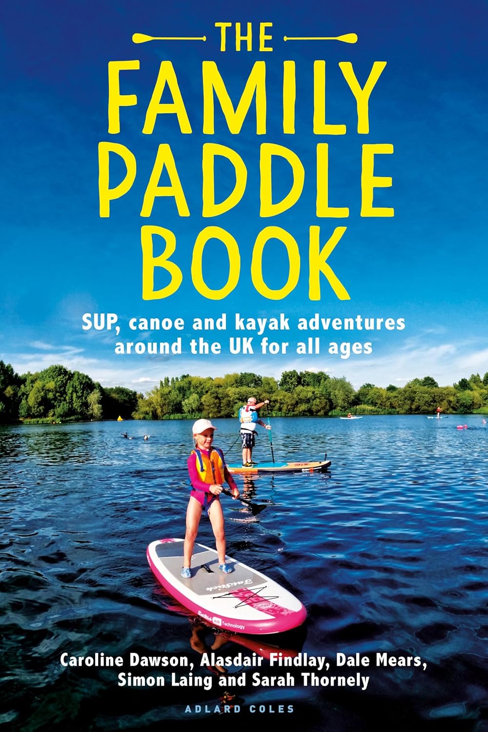 capítulo por capítulo baixar The Family Paddle Book: SUP, canoe and kayak adventures around the UK for all ages (English Edition)