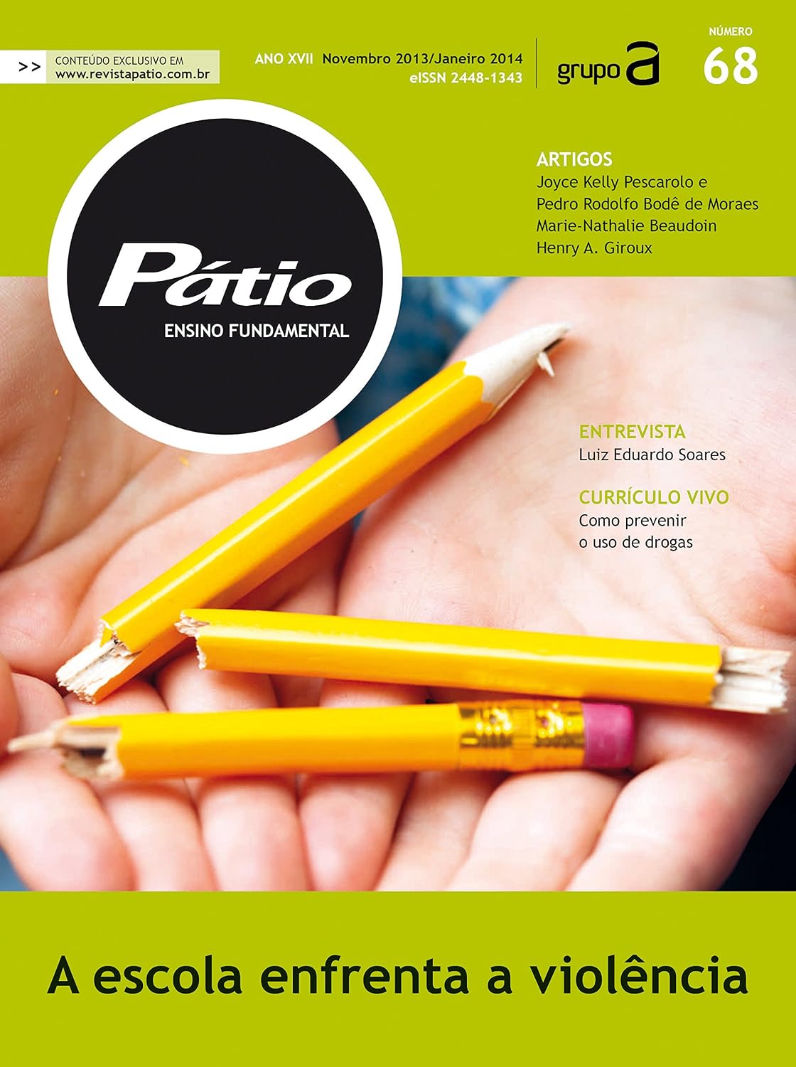 ler totalmente Revista Pátio Ensino Fundamental 68: A escola enfrenta a violência (PEF)