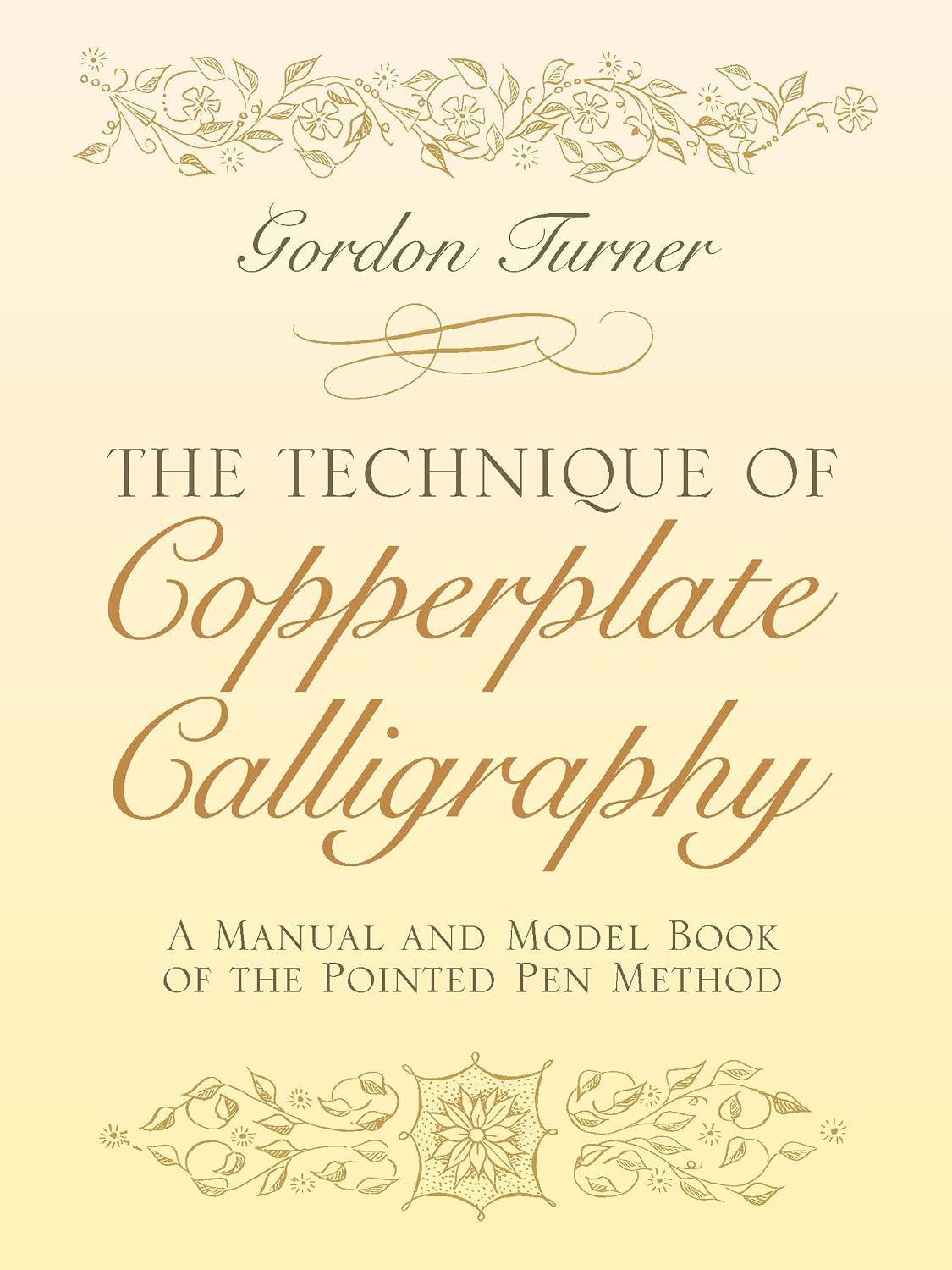 The Technique of Copperplate Calligraphy: A Manual and Model Book of the Pointed Pen Method baixar o livro de graça