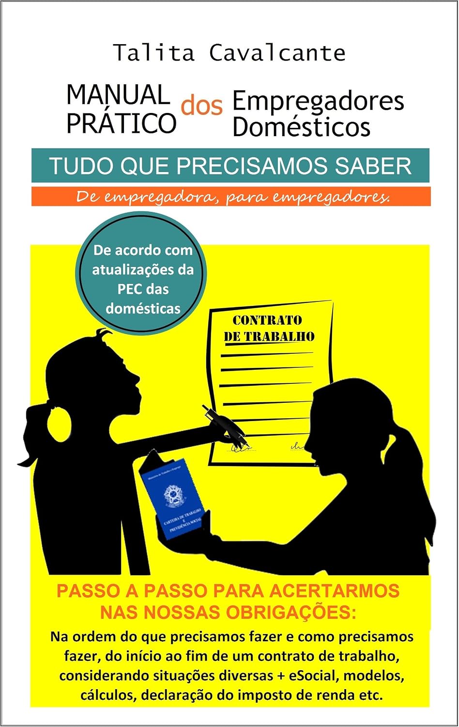 Manual Prático dos Empregadores Domésticos: De empregadora, para empregadores. baixar o livro de graça