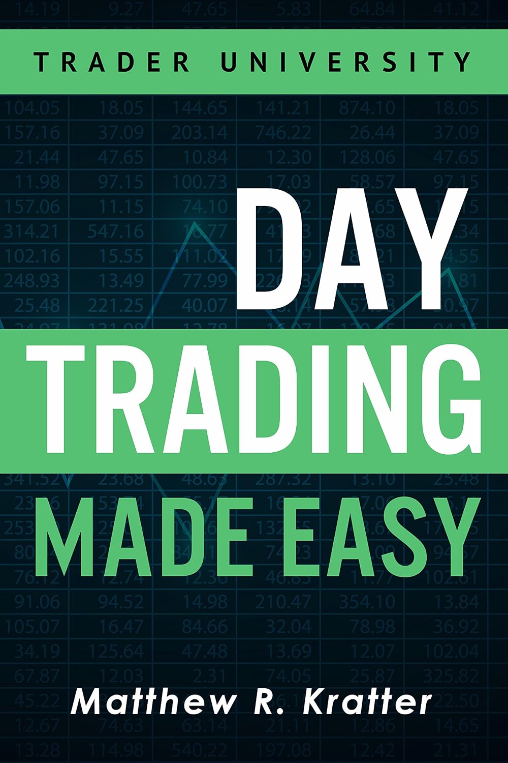 ler totalmente Day Trading Made Easy: A Simple Strategy for Day Trading Stocks (English Edition)