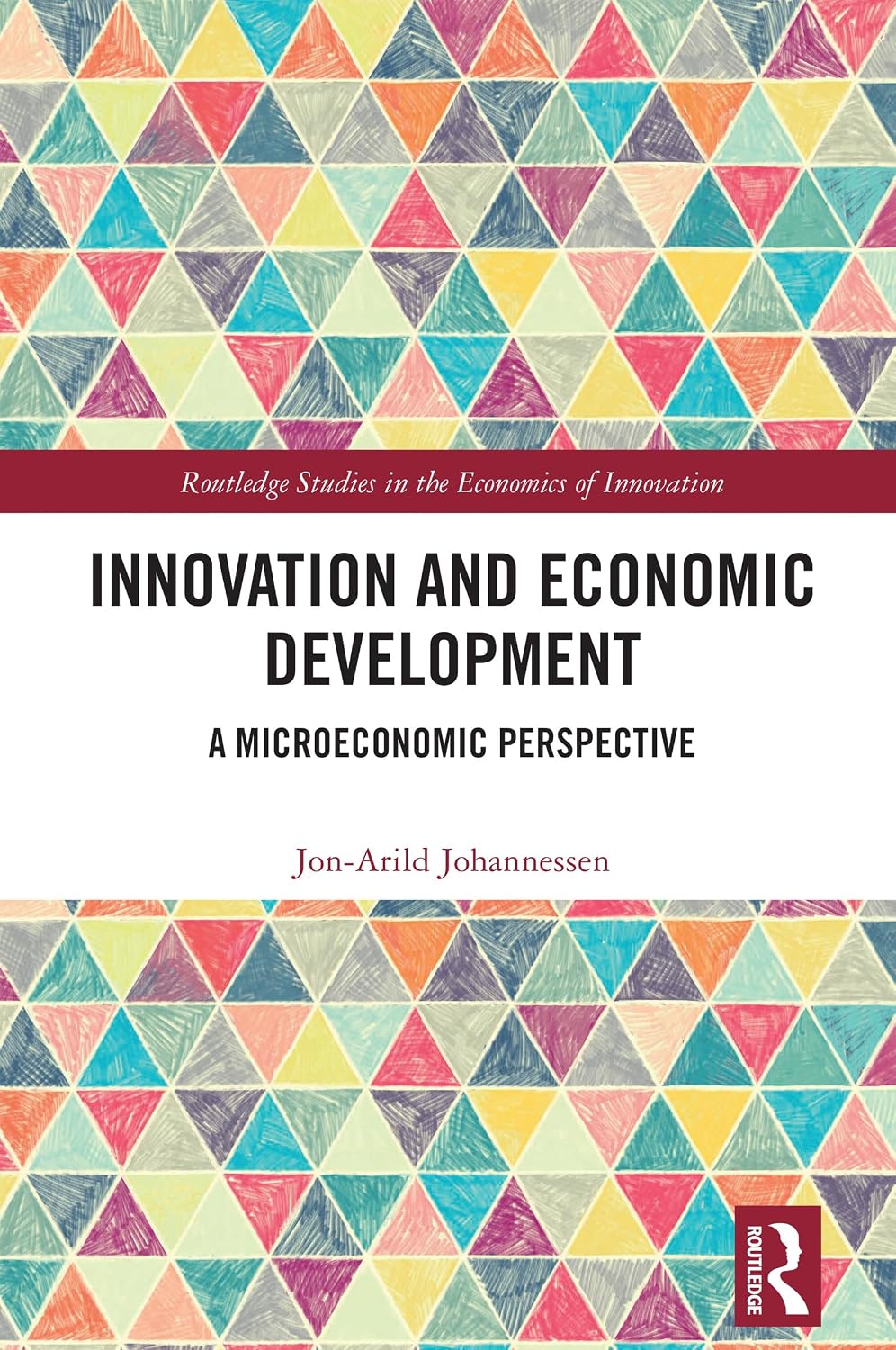 ler totalmente Innovation and Economic Development: A Microeconomic Perspective (Routledge Studies in the Economics of Innovation) (English Edition)
