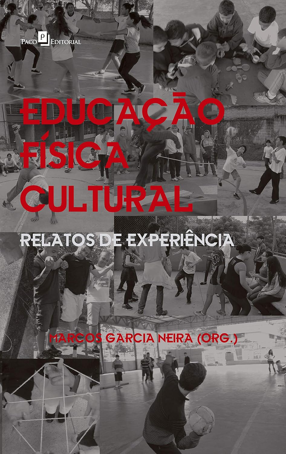 Educação Física Cultural: Relatos de Experiência baixar o livro de graça