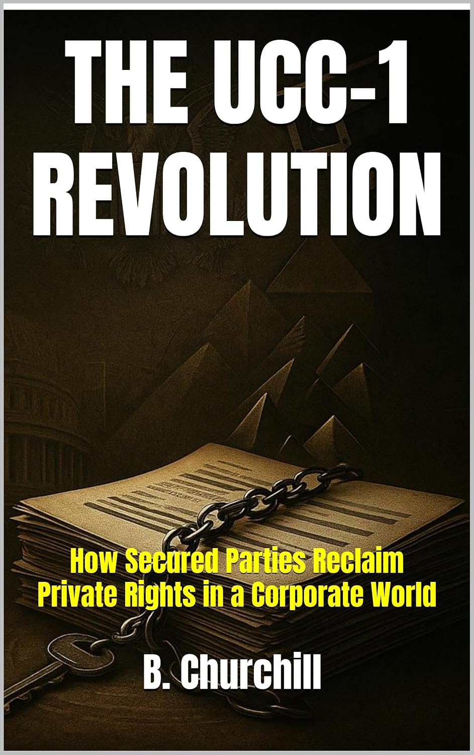 THE UCC-1 REVOLUTION: How Secured Parties Reclaim Private Rights in a Corporate World (Rabbit Holes & Remedies) (English Edition) baixar livro de graça