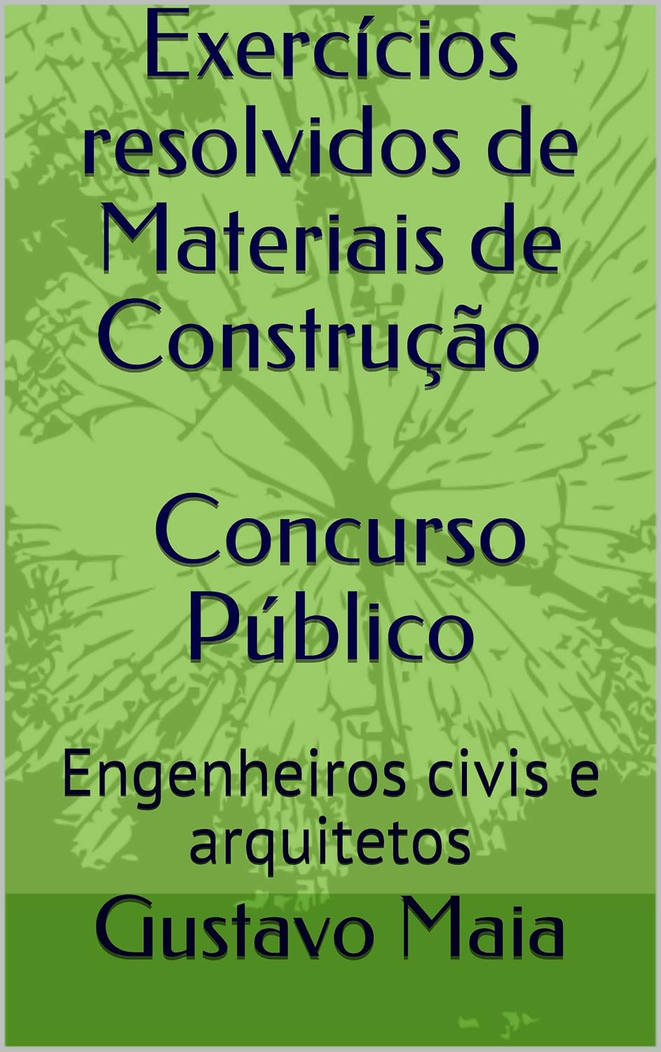 Questões resolvidas Engenharia Civil - Materiais de Construção - Concurso Público Municipal - Arquiteto: Questões sobre cimento Portland, aço, Patologia nas construções (Carbonatação), Agregados, Cal baixar livro de graça