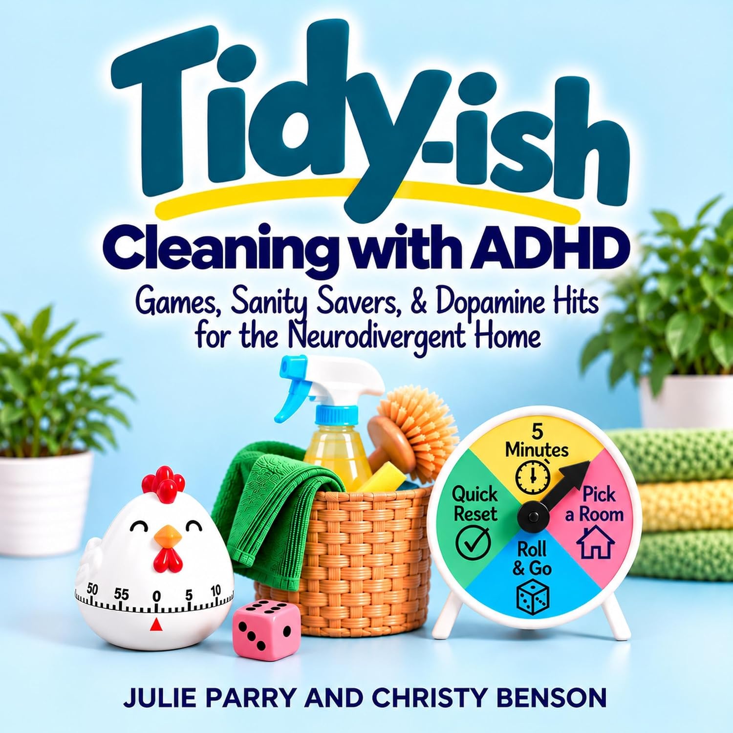 Tidy-ish: Cleaning with ADHD: Games, Sanity Savers, & Dopamine Hits for the Neurodivergent Home baixar o livro de graça