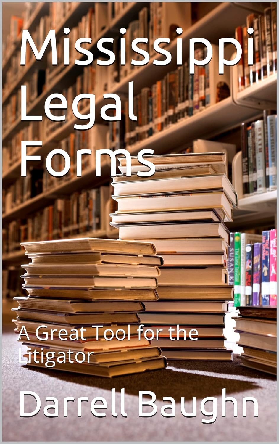 ler totalmente Mississippi Legal Forms: A Great Tool for the Litigator (English Edition)