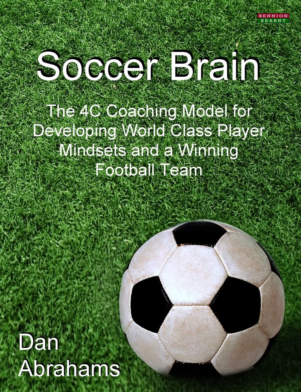 ler totalmente Soccer Brain: The 4C Coaching Model for Developing World Class Player Mindsets and a Winning Football Team