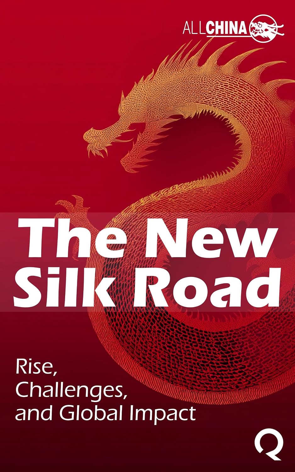ler totalmente The New Silk Road: Rise, Challenges, and Global Impact of the Belt and Road Initiative (English Edition)