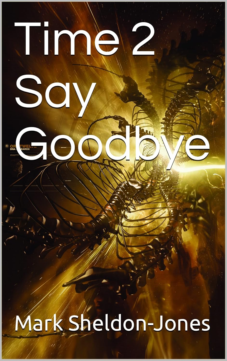 Time 2 Say Goodbye (English Edition)