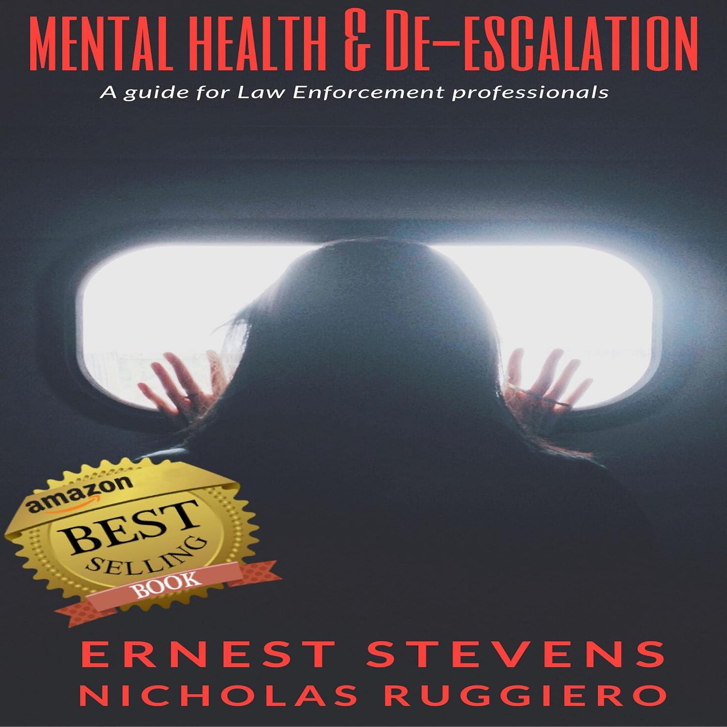 Mental Health & De-Escalation: A Guide for Law Enforcement Professionals (Real Cops Training, Book 1) baixar livro de graça