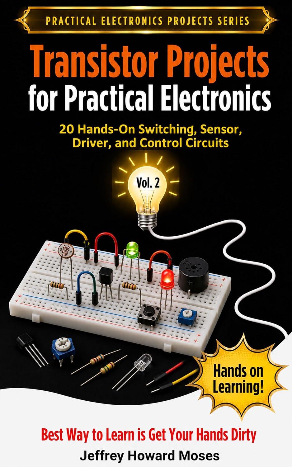 capítulo por capítulo baixar Transistor Projects for Practical Electronics: 20 Hands-On Switching, Sensor, Driver, and Control Circuits (Practical Electronics Projects Series Book 2) (English Edition)