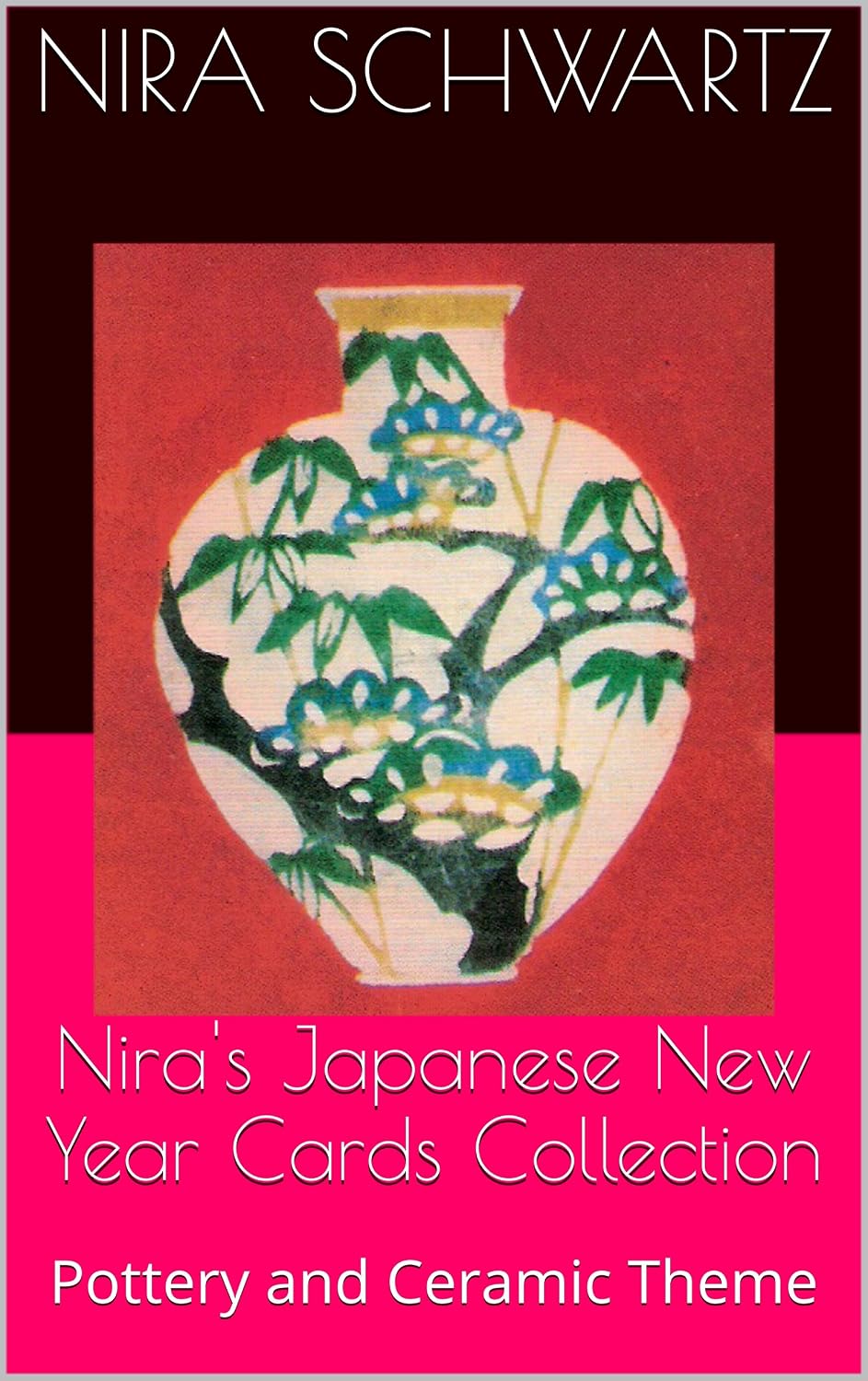 ler totalmente Nira's Japanese New Year Cards Collection: Pottery and Ceramic Theme (English Edition)