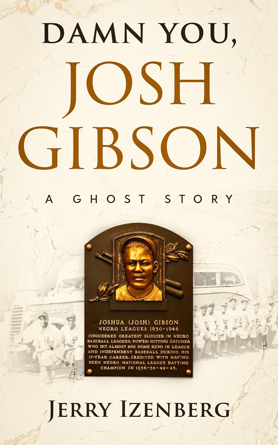 ler totalmente Damn You, Josh Gibson: A Ghost Story (English Edition)