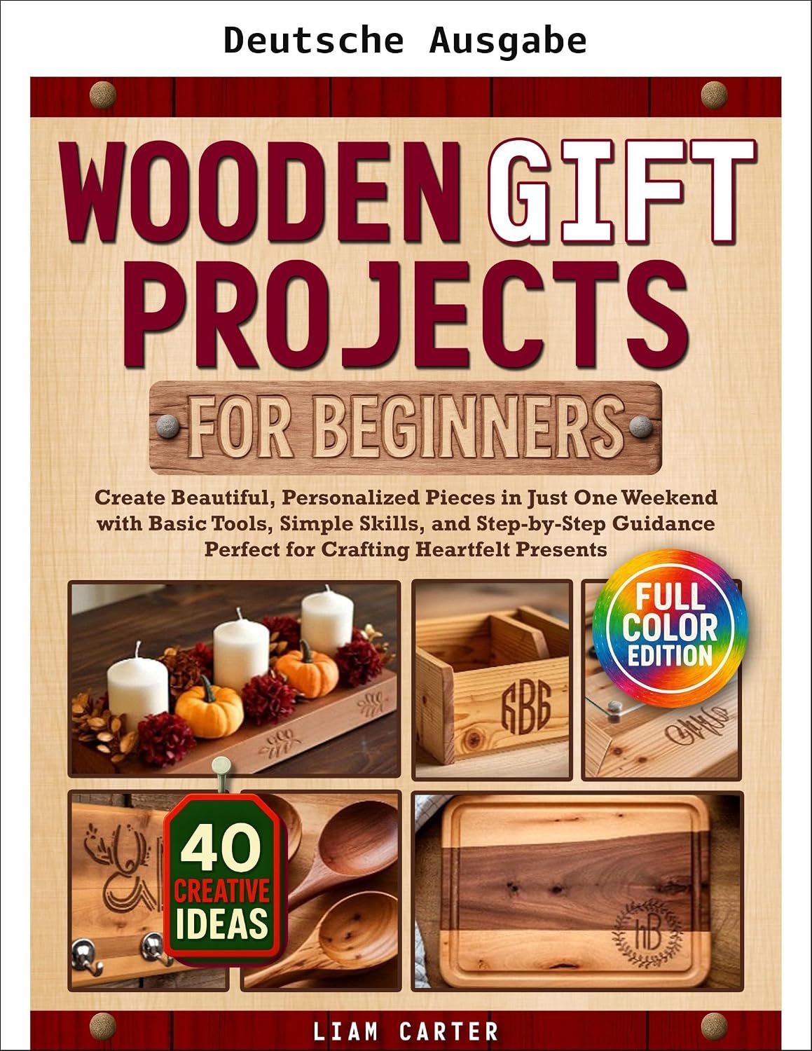 Holzgeschenk-Projekte für Anfänger (German Edition) baixar o livro de graça