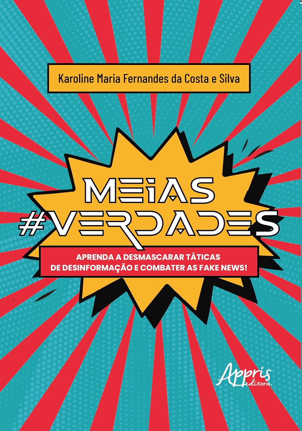 capítulo por capítulo baixar Meias#Verdades: Aprenda a Desmascarar Táticas de Desinformação e Combater as Fake News!