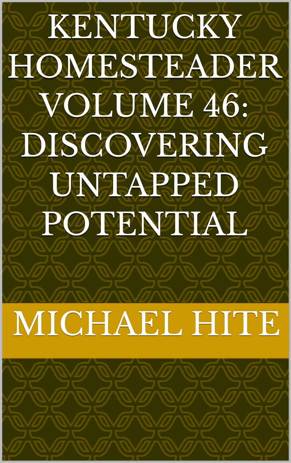 capítulo por capítulo baixar Kentucky Homesteader Volume 46: Discovering Untapped Potential (English Edition)