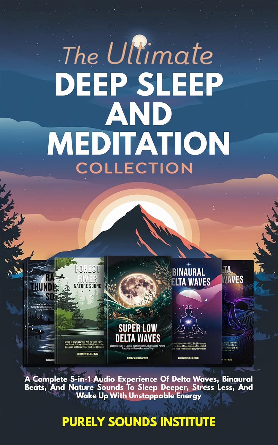 ler totalmente The Ultimate Deep Sleep And Meditation Collection: A Complete 5-in-1 Audio Experience Of Delta Waves, Binaural Beats, And Nature Sounds To Sleep Deeper,... Harmonics Book 26) (English Edition)