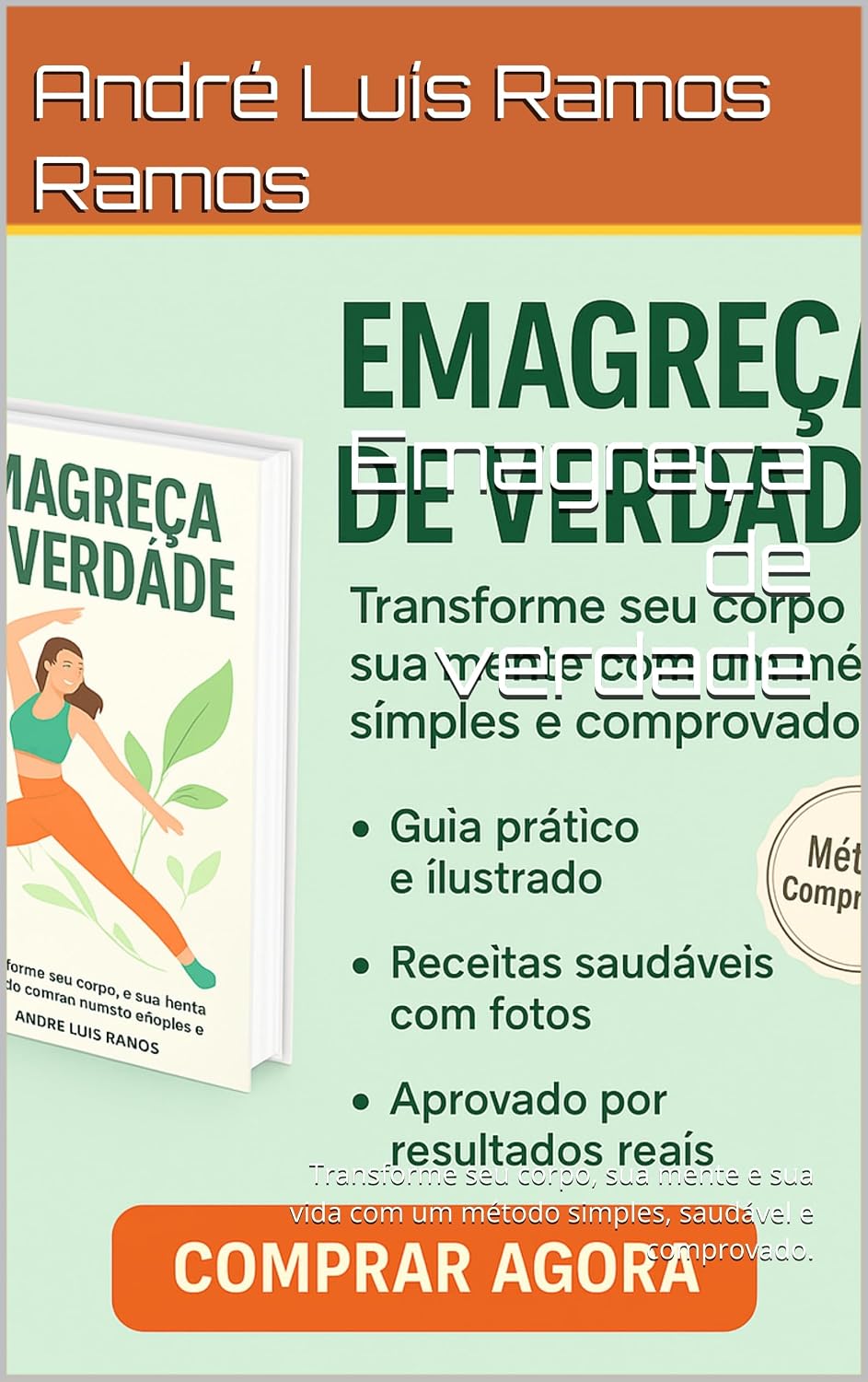 ler totalmente Emagreça de verdade: Transforme seu corpo, sua mente e sua vida com um método simples, saudável e comprovado.