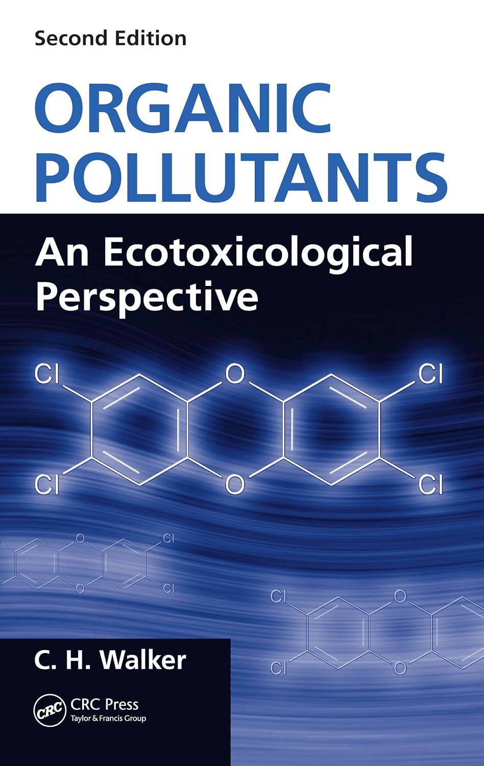 ler totalmente Organic Pollutants: An Ecotoxicological Perspective, Second Edition (English Edition)