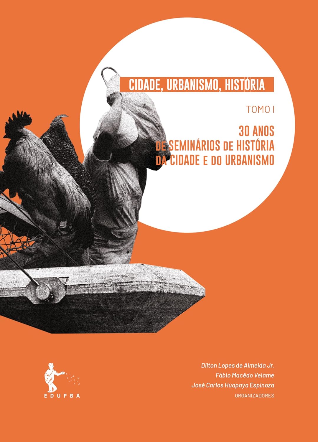 ler totalmente Coleção Cidade, urbanismo e história. Tomo I: 30 anos de seminários de história da cidade e do urbanismo