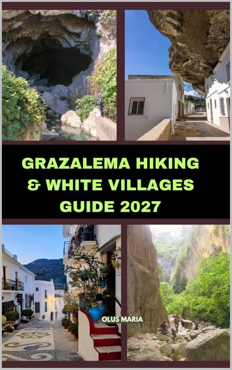 GRAZALEMA HIKING & WHITE VILLAGES GUIDE 2027 (English Edition) baixar o livro de graça