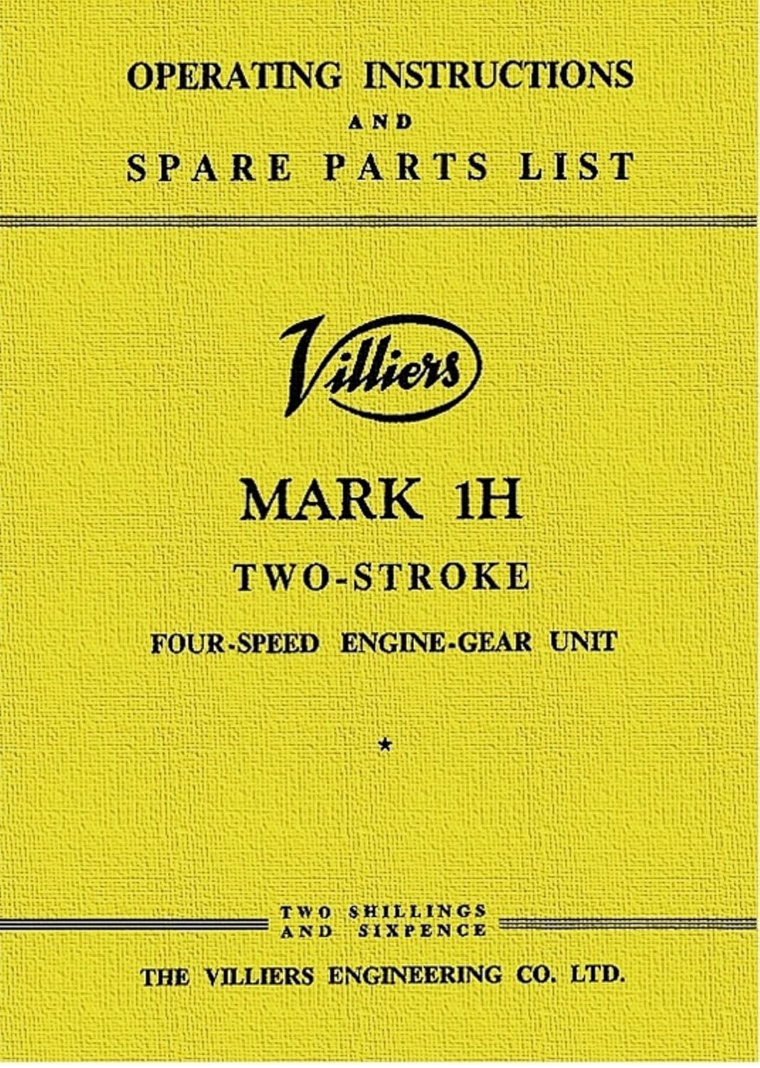 ler totalmente VILLIERS MARK 1H TWO-STROKE FOUR-SPEED ENGINE-GEAR UNIT: Operating Instructions and Spare Parts List (English Edition)